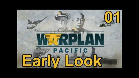 WarPlan Pacific - First Look - 01 - Getting Started