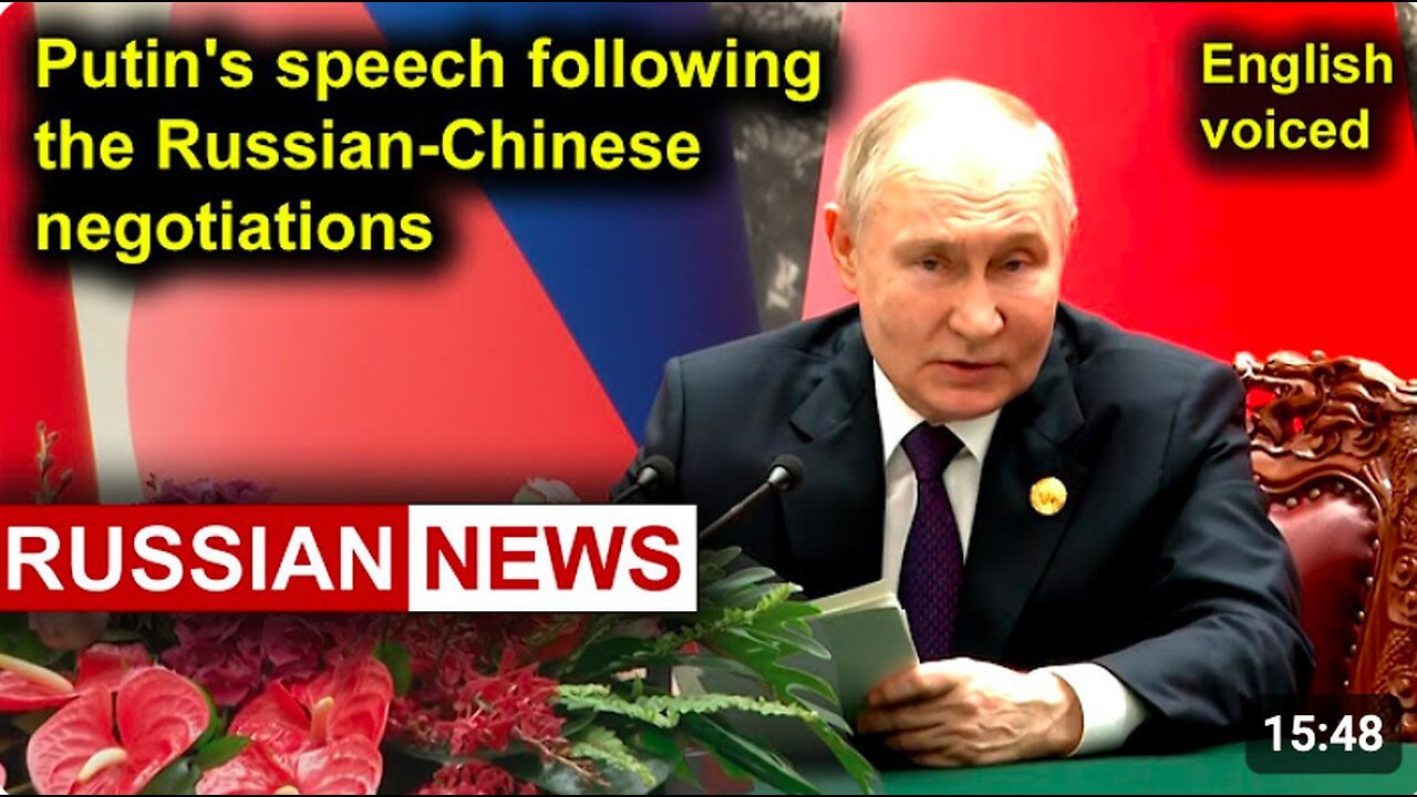 President Putin's speech following the Russian-Chinese negotiations