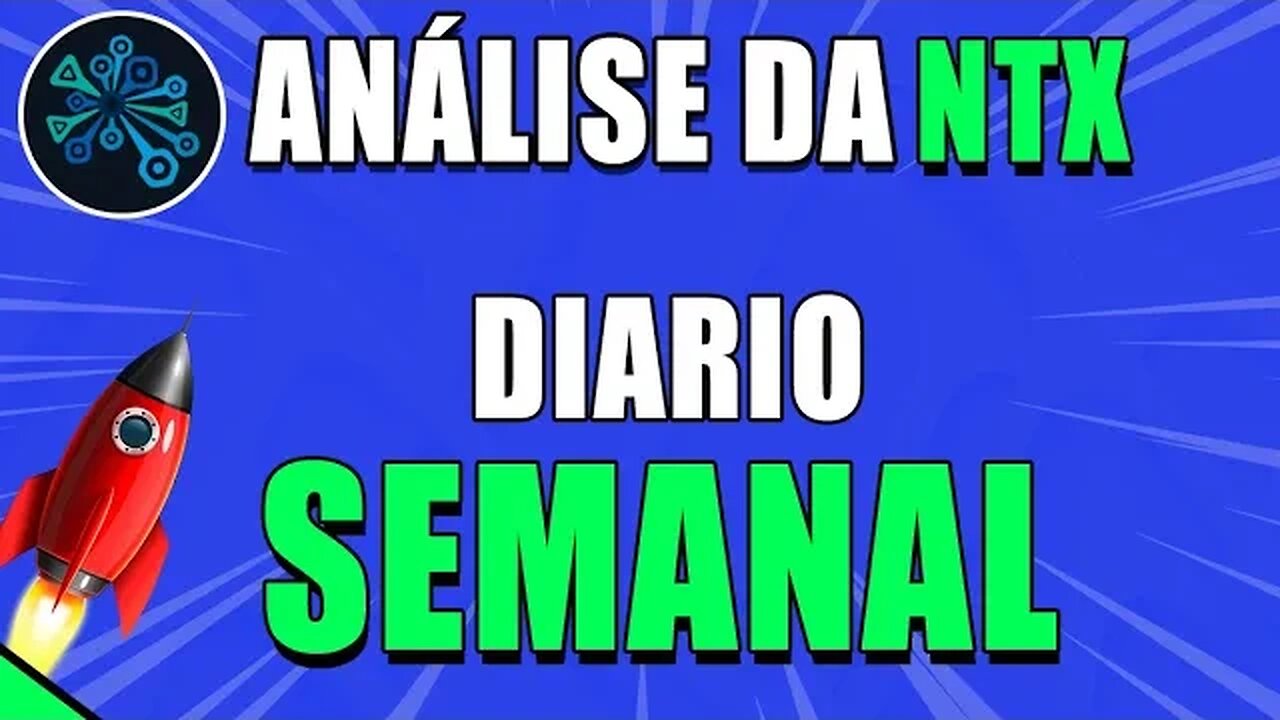 NUNET 🚀ANÁLISE COMPLETA DO DIARIO AO SEMANAL! 🟢 ANÁLISE NTX HOJE