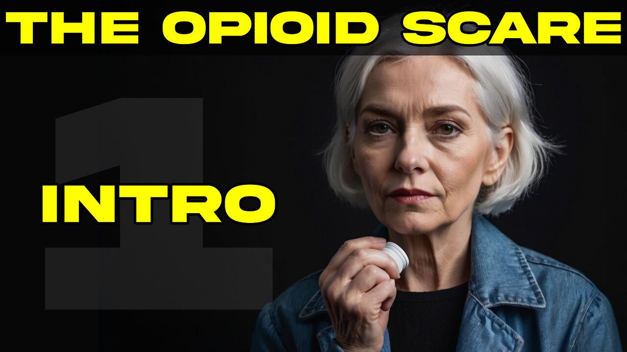 The Opioid Scare Part I: Introduction