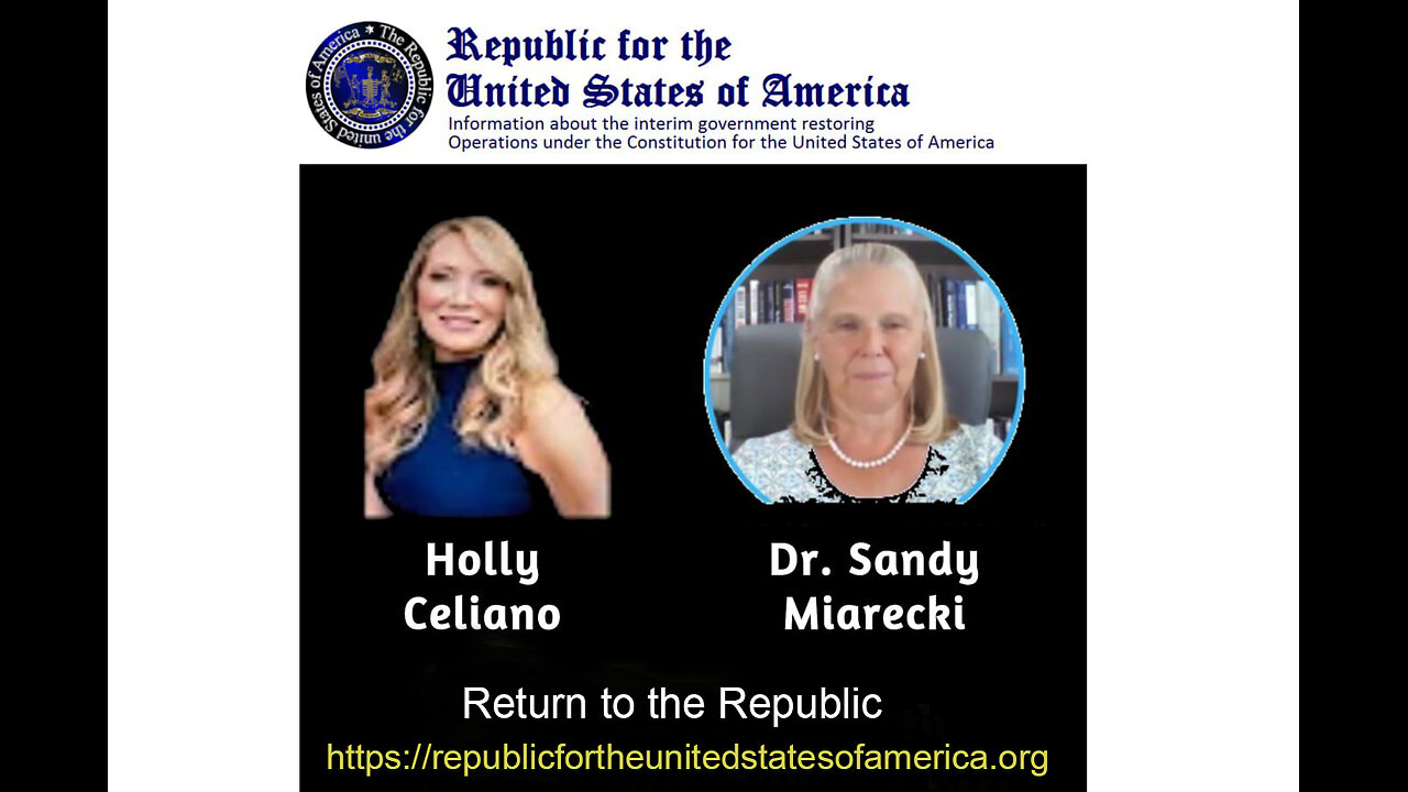 The Restored Republic with Dr Sandy Miarecki & Holly Celiano