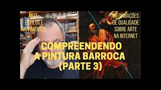 Compreendendo a PINTURA BARROCA (Parte 3)