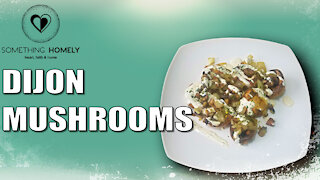 Dijon Mushrooms