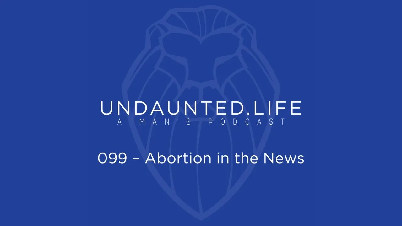 099 - Abortion in the News