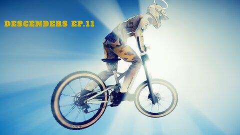 Descenders Ep.11