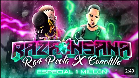 RAZA INSANA - RG4 POETA x CANELILLA🔥 (Video Oficial)💎 (ESPECIAL 1MILLON)❤️