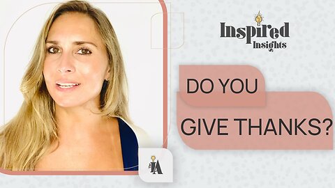 Do you GIVE THANKS?