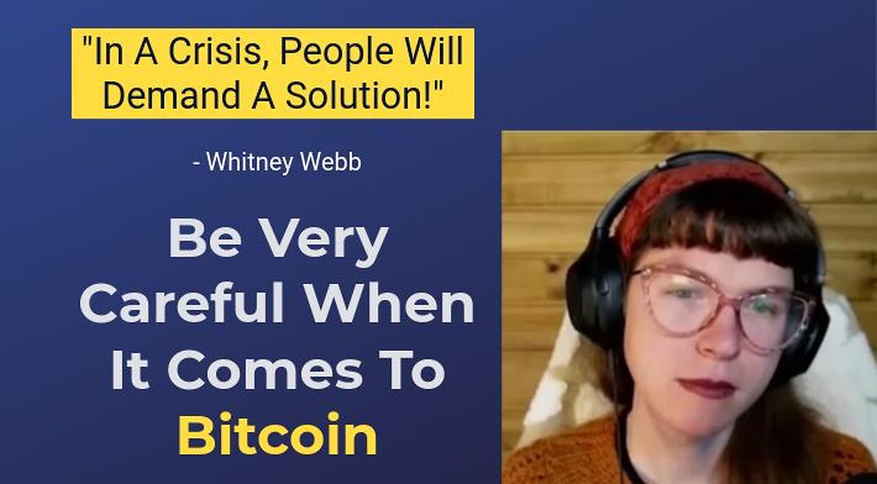 "In A CRISIS, People Will DEMAND A Solution!" - Whitney Webb || The Globalists Want Total Control