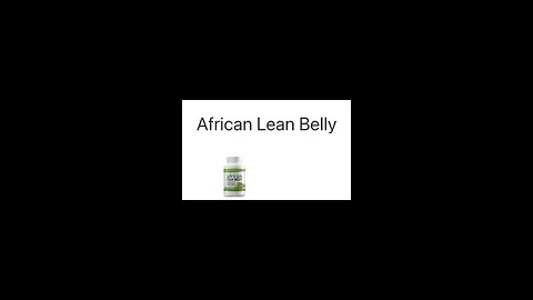 The African Lean Belly made with African Grape Stem