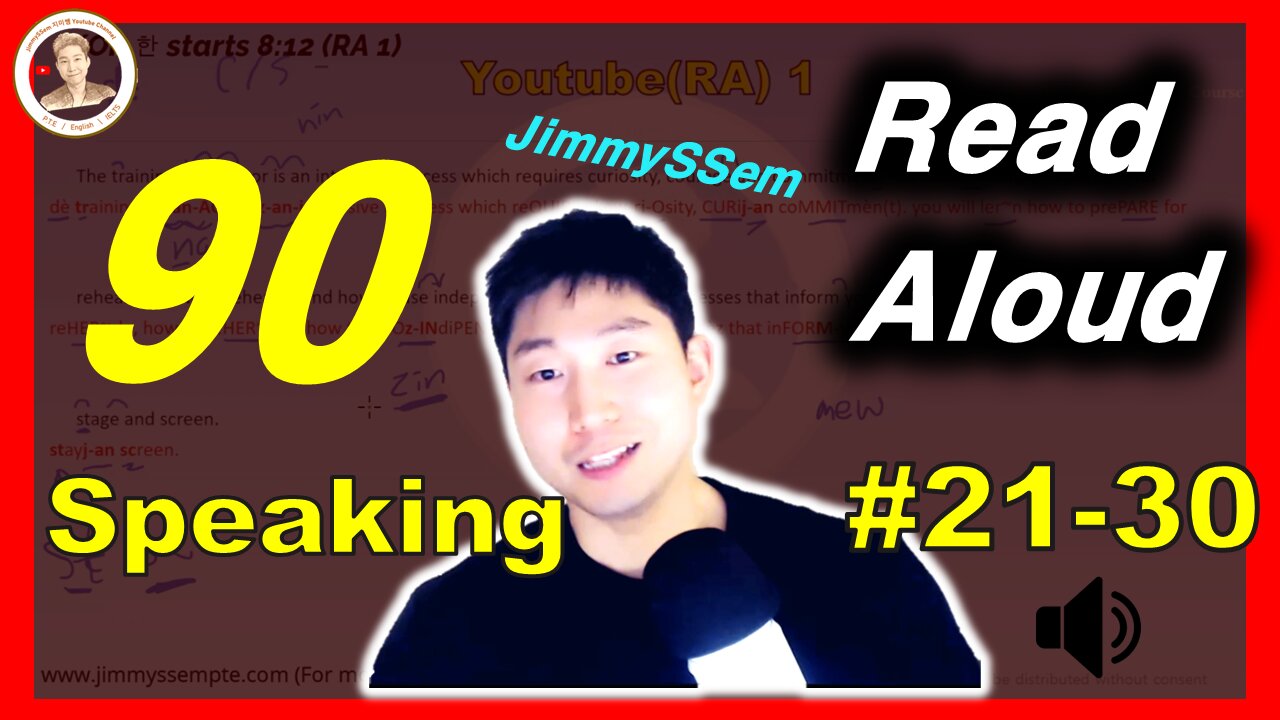 Get 90 in PTE Speaking / Read Aloud Demonstrations & Explanation & Practice (Jimmyssem)