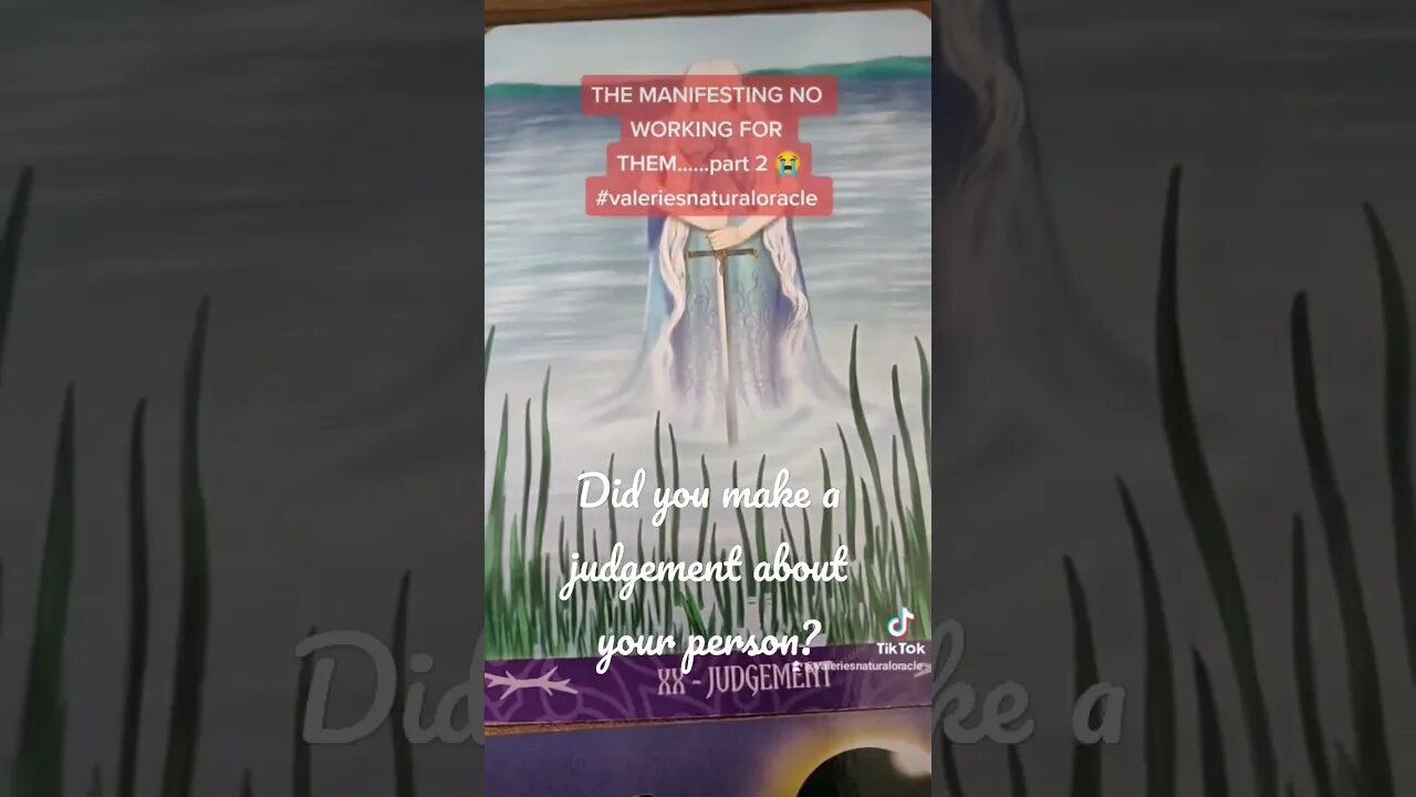 DID YOU MAKE A JUDGEMENT? #valeriesnaturaloracle
