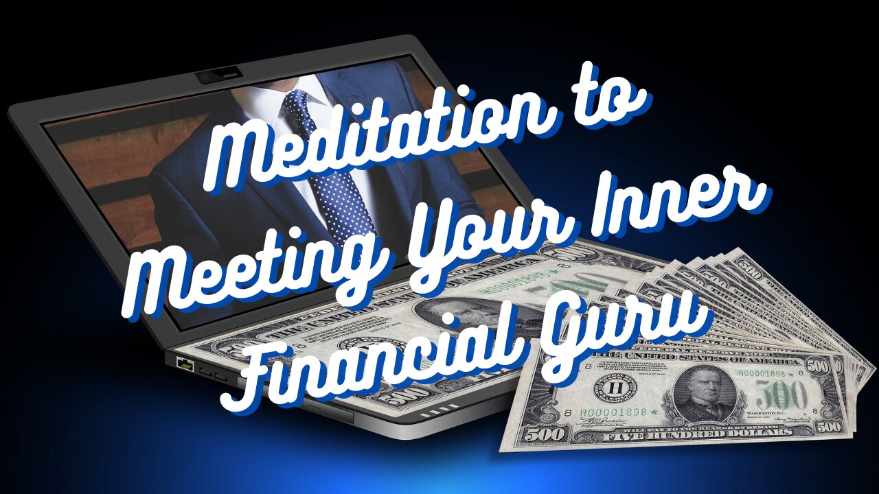 The Guided Meditation to Meeting Your Financial Guru