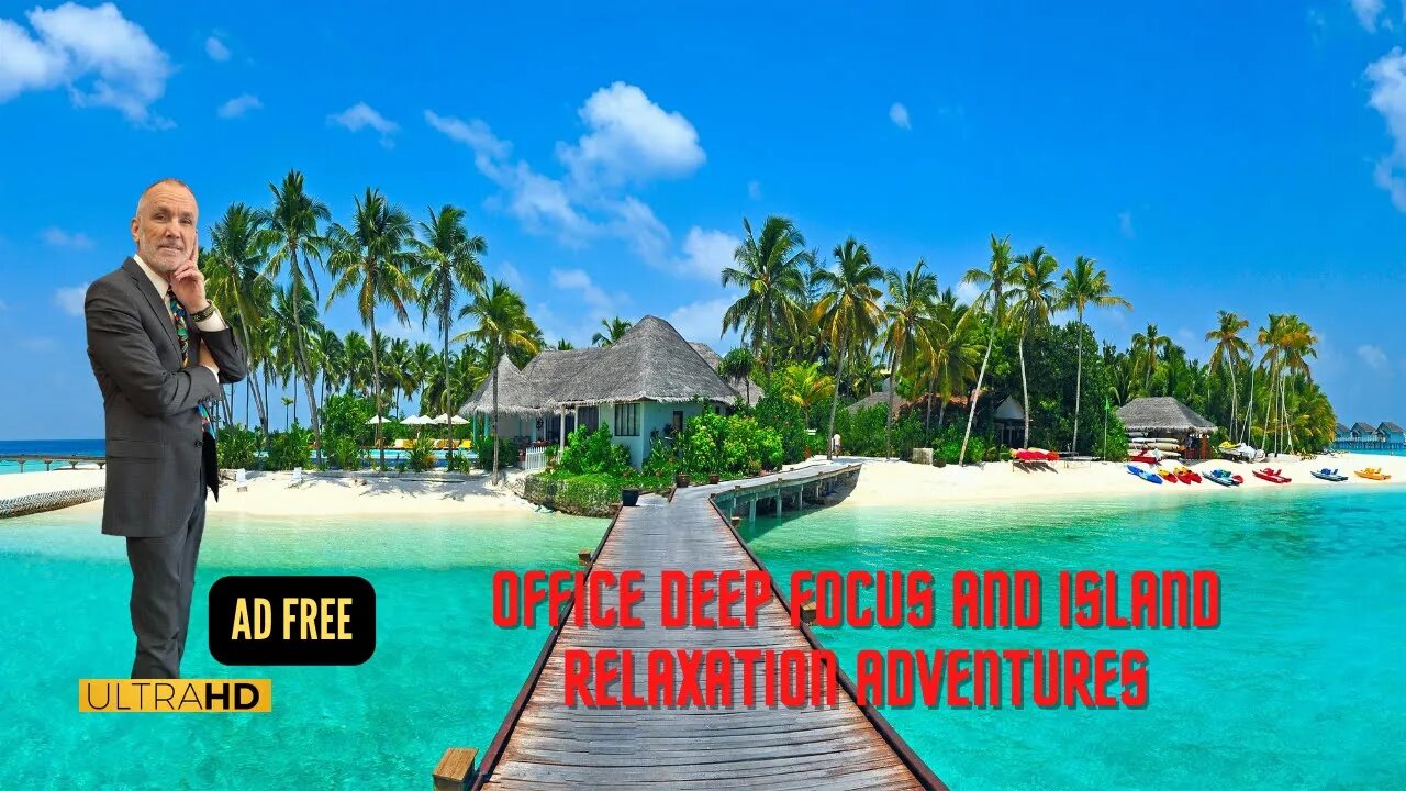 Deep FOCUS and Island Relaxation Adventures with Music