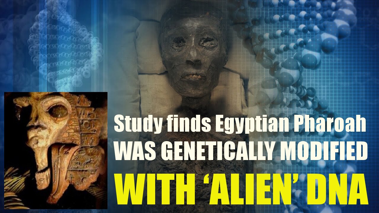 Study Finds Egyptian Pharaoh Was GENETICALLY MODIFIED WITH ‘ALIEN’ DNA