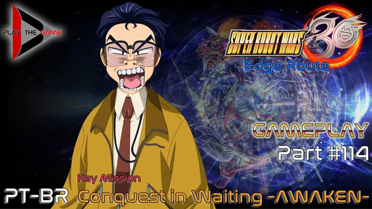 Super Robot Wars 30: #114 Key Mission - Conquest in Waiting -AWAKEN- [PT-BR][Gameplay]