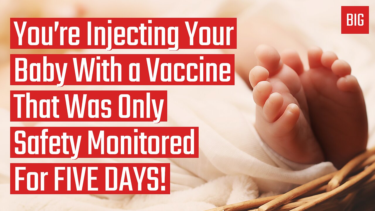 You're Injecting Your Baby With a Vaccine That Was Only Safety Monitored For FIVE DAYS!