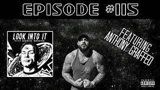 ANTHONY GRAFFEO3 on Look Into It with Eddie Bravo episode 115