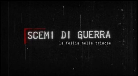 Scemi di guerra. La follia nelle trincee - di Enrico Verra