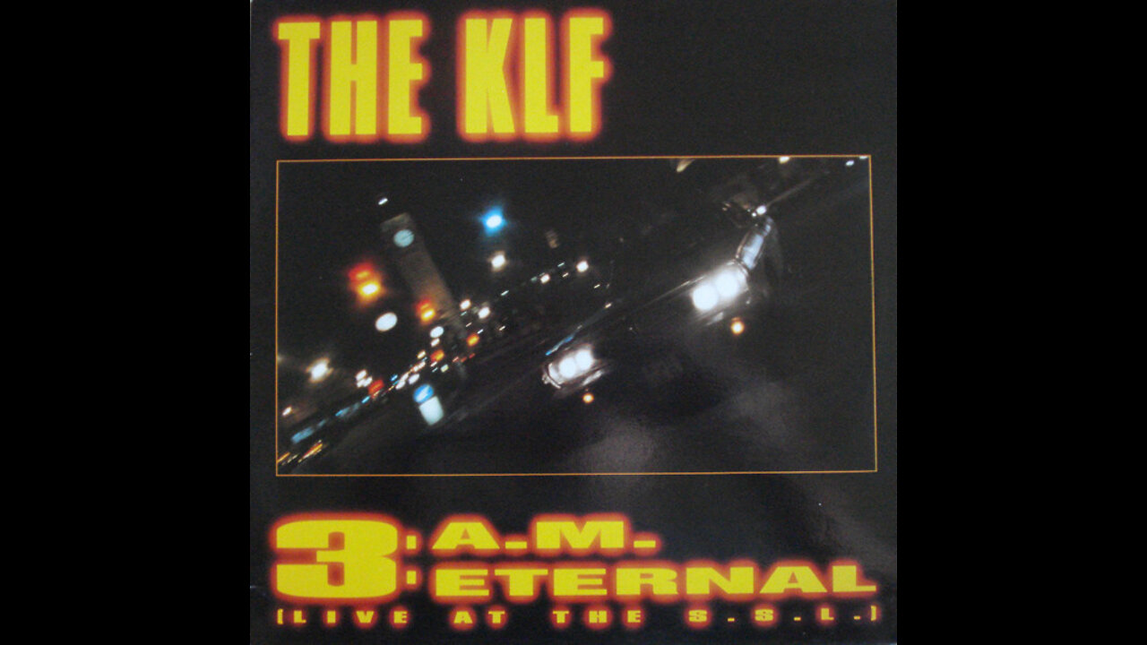 KLF - 3 A.M. Eternal