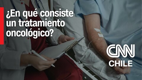 Oncólogo explica: ¿En qué consiste un tratamiento contra el cáncer y qué innovaciones hay?