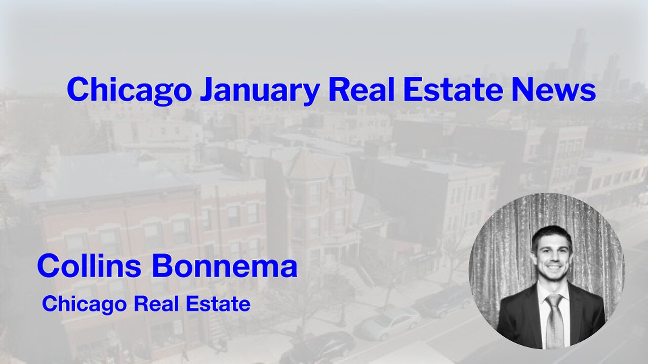 Chicago January Real Estate News