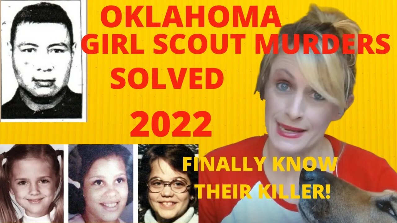 GIRL SCOUT MURDERS FINALLY SOLVED!!!! 2022