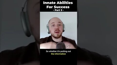 The Innate Abilities for Success (Part 3) #shorts