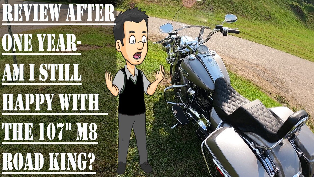 Review- The 107" M8 Road King After 1 Year Of Ownership