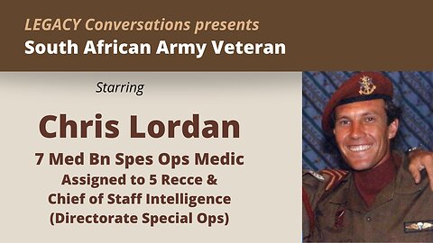 Legacy Conversations - Chris Lordan - 7 Medical Bn - Spes Ops Medic