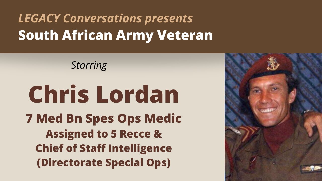 Legacy Conversations - Chris Lordan - 7 Medical Bn - Spes Ops Medic