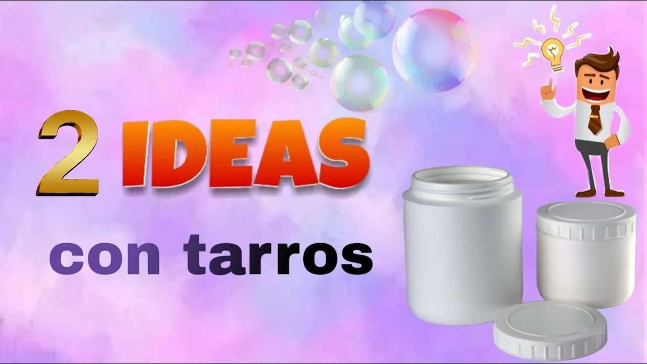 2 IDEAS CON TARROS