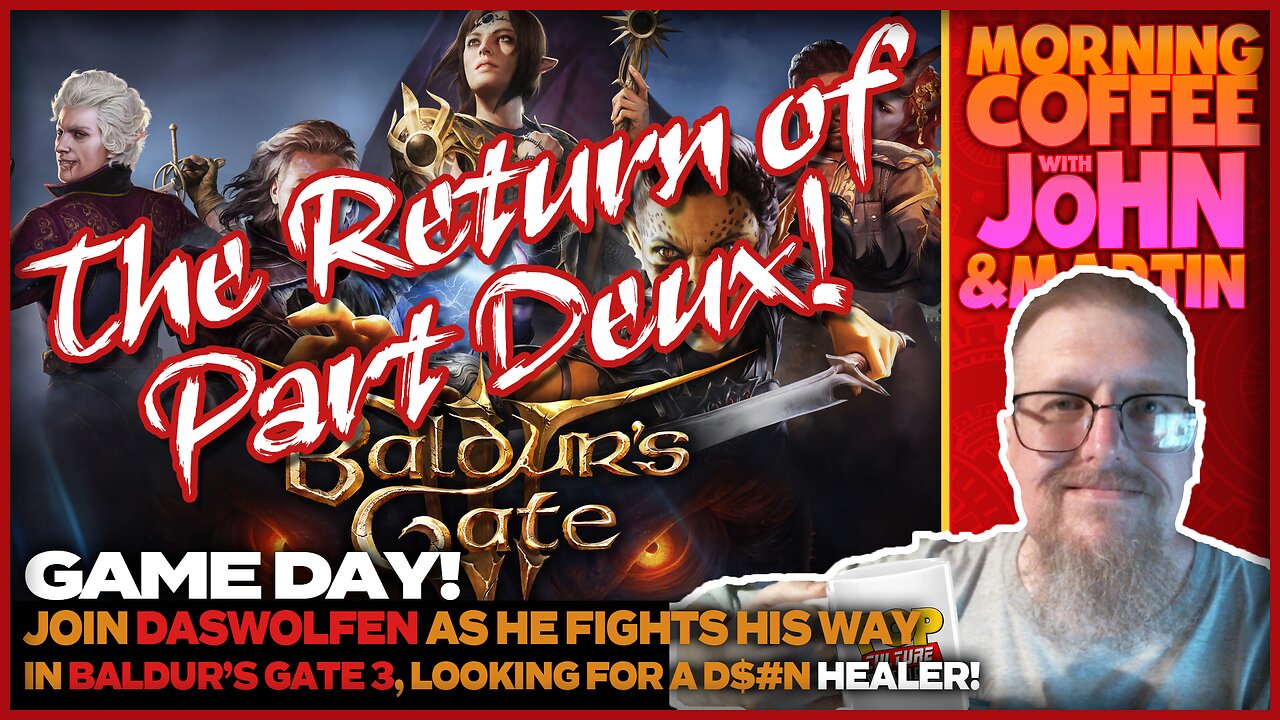 GAME DAY! | Daswolfen looks for a Healer in "Baldur's Gate 3: The Return of Part Deux!"