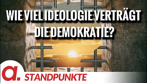 Wie viel Ideologie verträgt die Demokratie? | Von André Kruschke