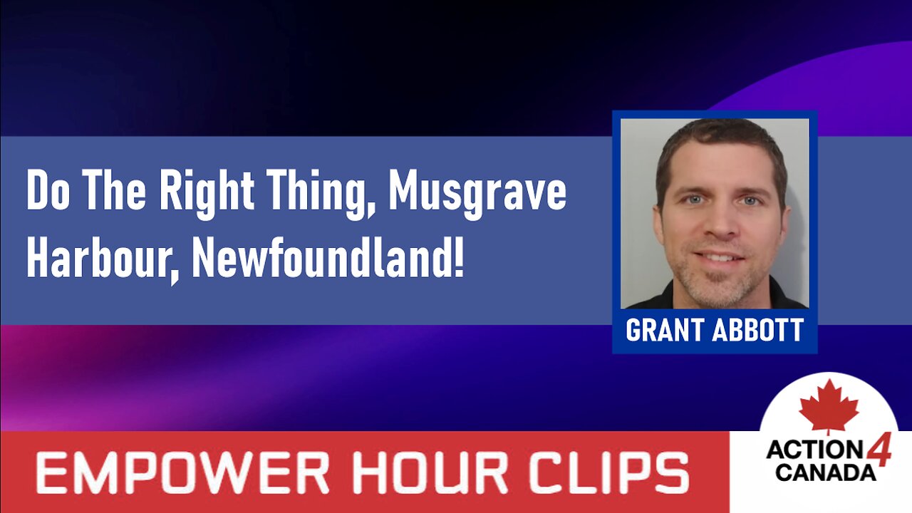 Do The Right Thing, Musgrave Harbour, Newfoundland!