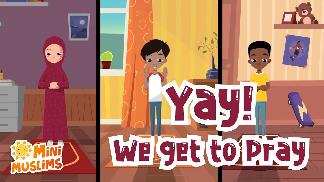 Muslim Songs For Kids - Yay! We Get To Pray! ☀️ MiniMuslims