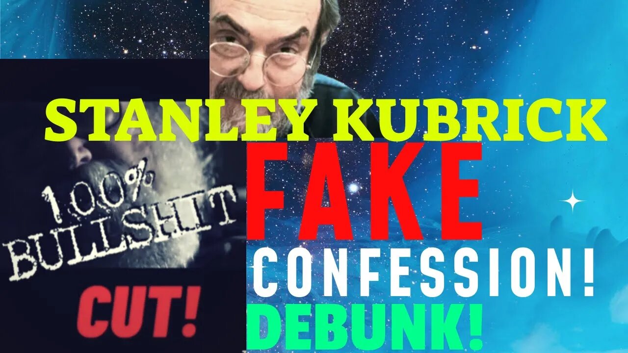 “THIS IS SO FAKE” | STANLEY KUBRICK CONFESSION DEBUNK VOL.1