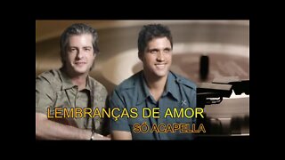 VICTOR & LEO /LEMBRANÇAS DE AMOR/ ACAPELLA