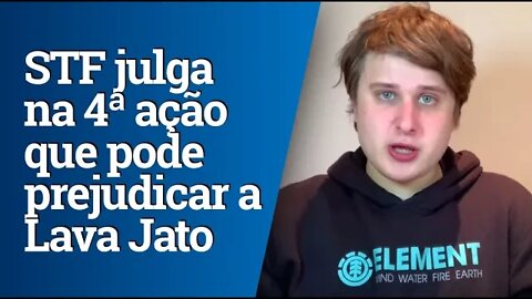 STF marca para 4ª ação que pode anular condenações da Lava Jato