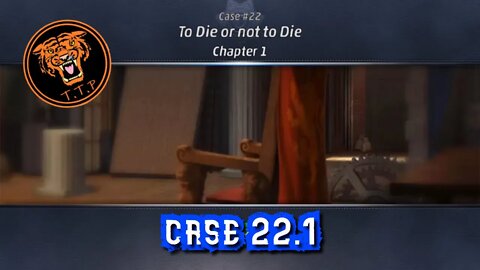 LET'S CATCH A KILLER!!! Case 22.1: TO DIE OR NOT TO DIE