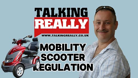 Possible Mobility Scooter Regulation and Legislation