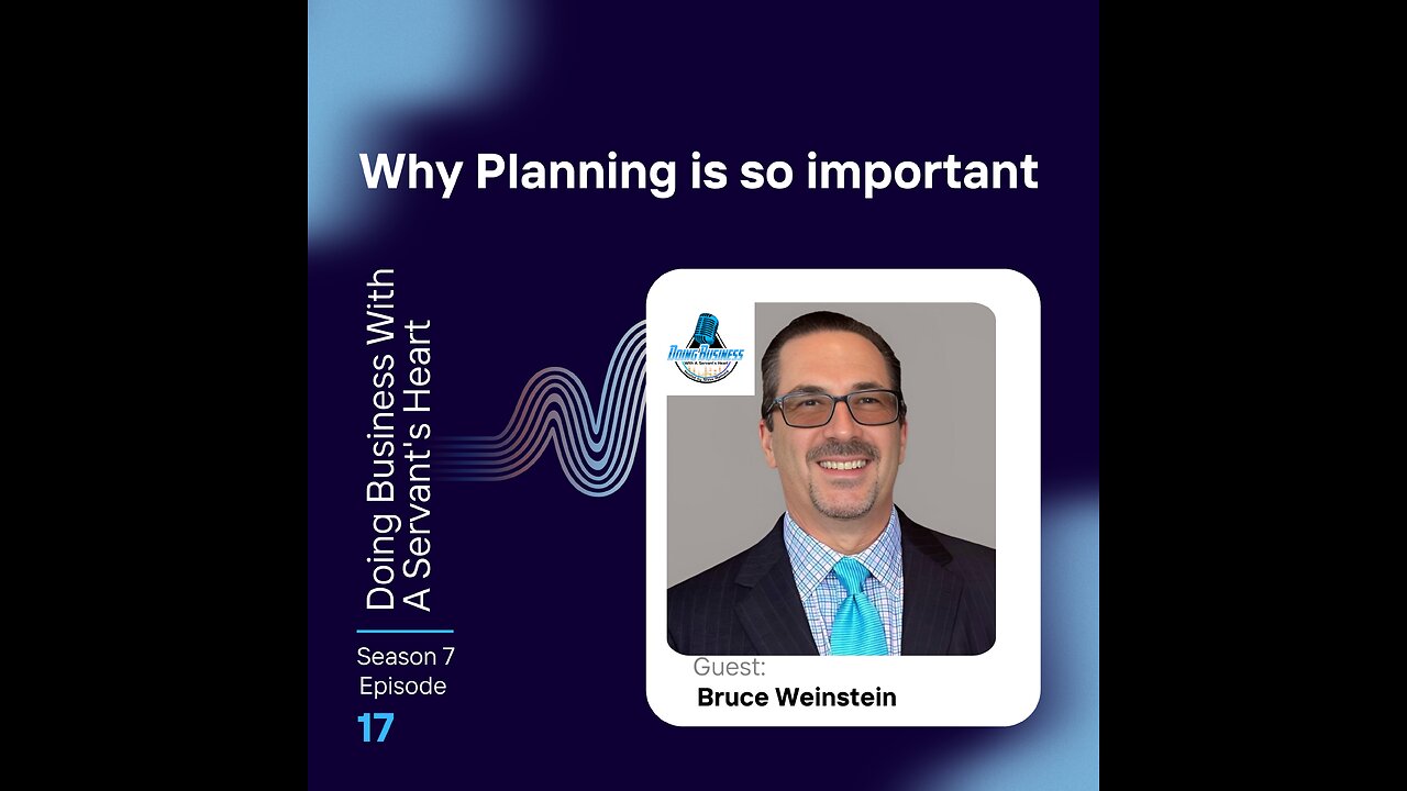 Why Planning is so important with Bruce Weinstein