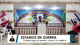 Estamos en Guerra - EDGAR CRUZ MINISTRIES