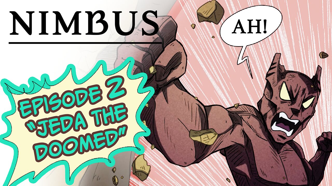 Ep.2 Jeda The Doomed - NIMBUS Ch1 -