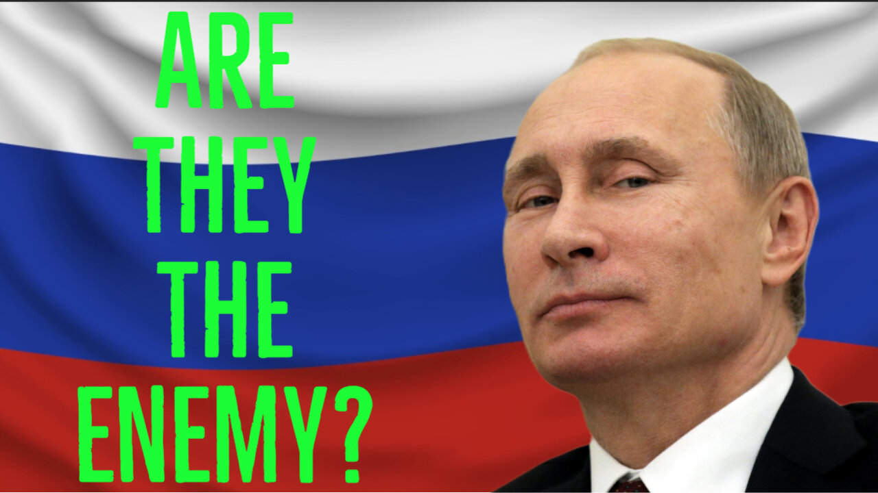 Is Russia Our Enemy? New PSA May Make You Reconsider