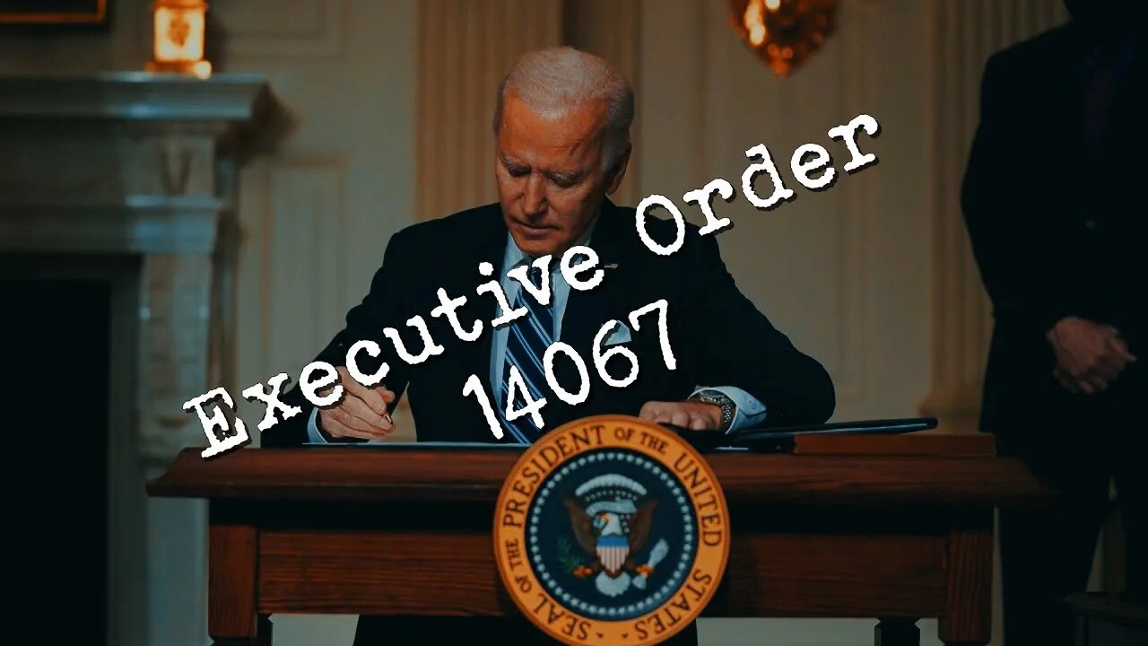 NWO's Executive Order 14067