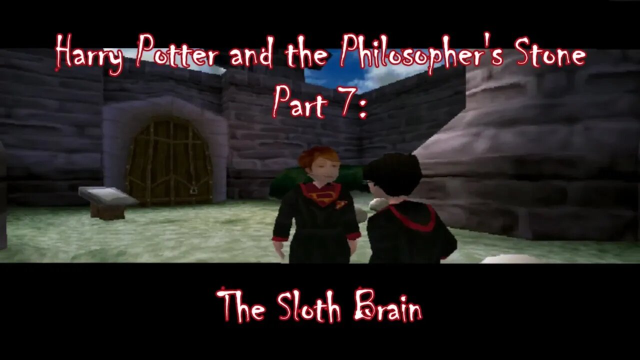 Harry Potter and the Philosopher's Stone (PS1) Part 7: The Sloth Brain