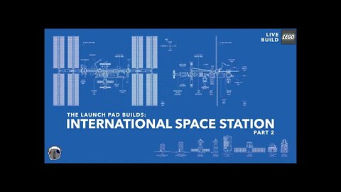 LEGO International Space Station | LIVE BUILD | Part 2