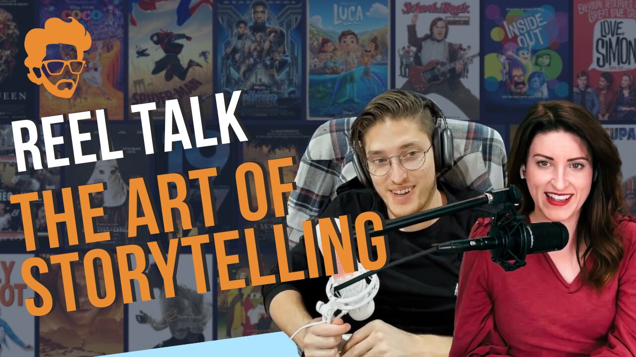 Reel Talk: The Art of Storytelling