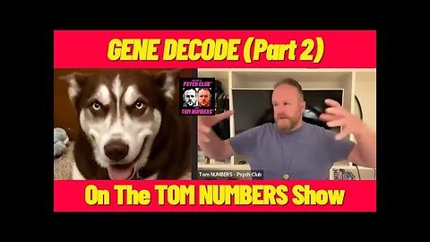 GENE DECODE part 2 - On The TOM NUMBERS Show