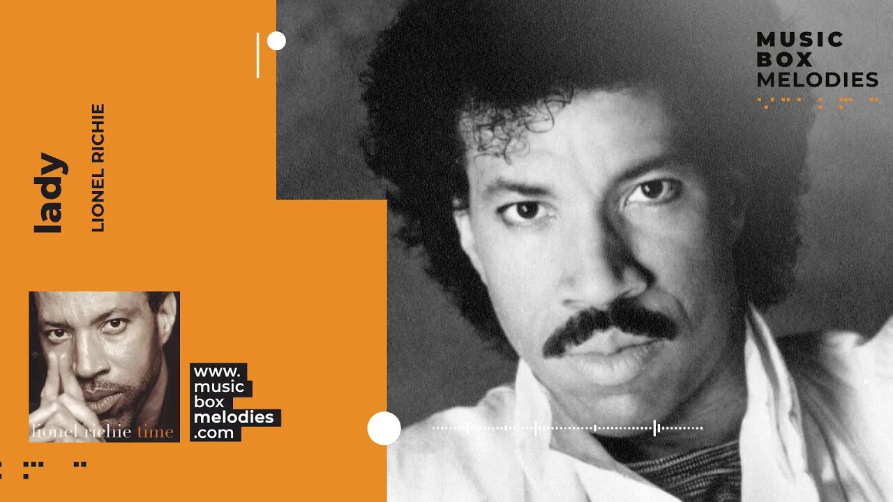 [Music box melodies] - Lady by Lionel Richie